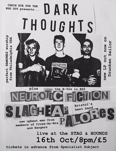 Dark Thoughts , Neurotic Fiction, Slagheap.. at The Stag And Hounds