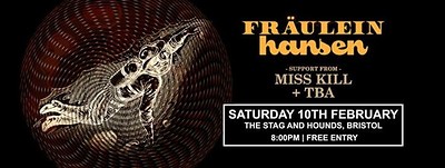 Fräulein Hansen + MISS KILL at The Stag And Hounds
