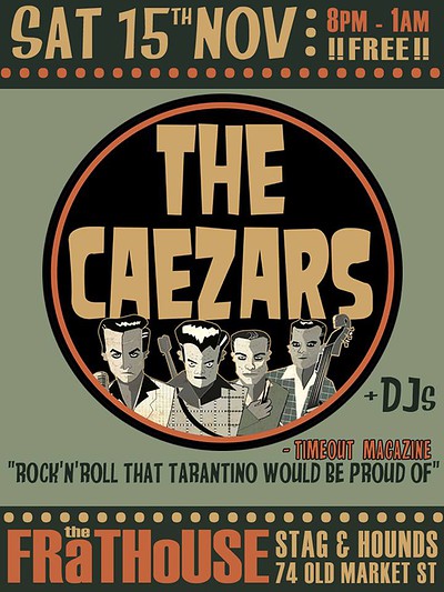 Frathouse Presents The Caezars at Stag And Hounds
