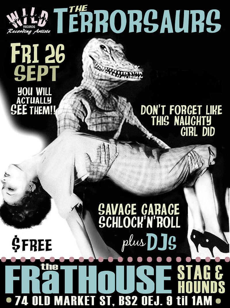 Free Frathouse - Terrorsaurs at Stag &amp; Hounds, Old Market