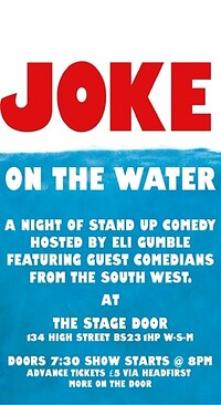 Joke on the water at The stage door