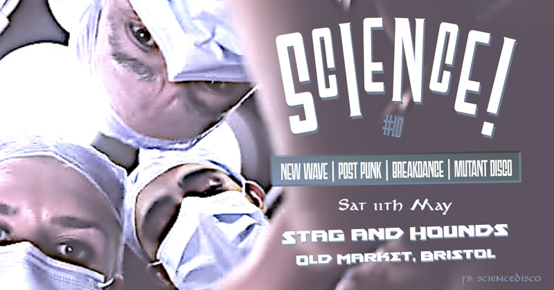 SCIENCE Disco-Punk and New Wave Party at The Stag And Hounds