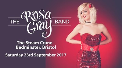 The Rosa Gray Band play Steam Crane, Bedminster at The Steam Crane