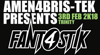 Amen4Bris-Tek Presents Fant4stik at The Trinity Centre