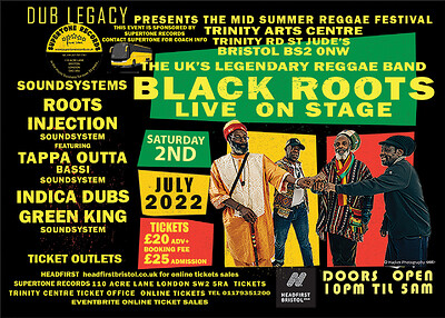 Dub Legacy The mid summer reggae festival at The Trinity Centre in Bristol