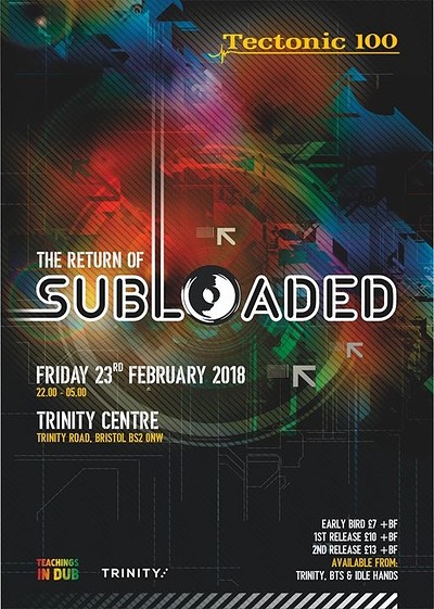 Subloaded - Tectonic 100 at The Trinity Centre