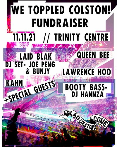 We Toppled Colston! Fundraiser feat. DJ Krust  at The Trinity Centre in Bristol