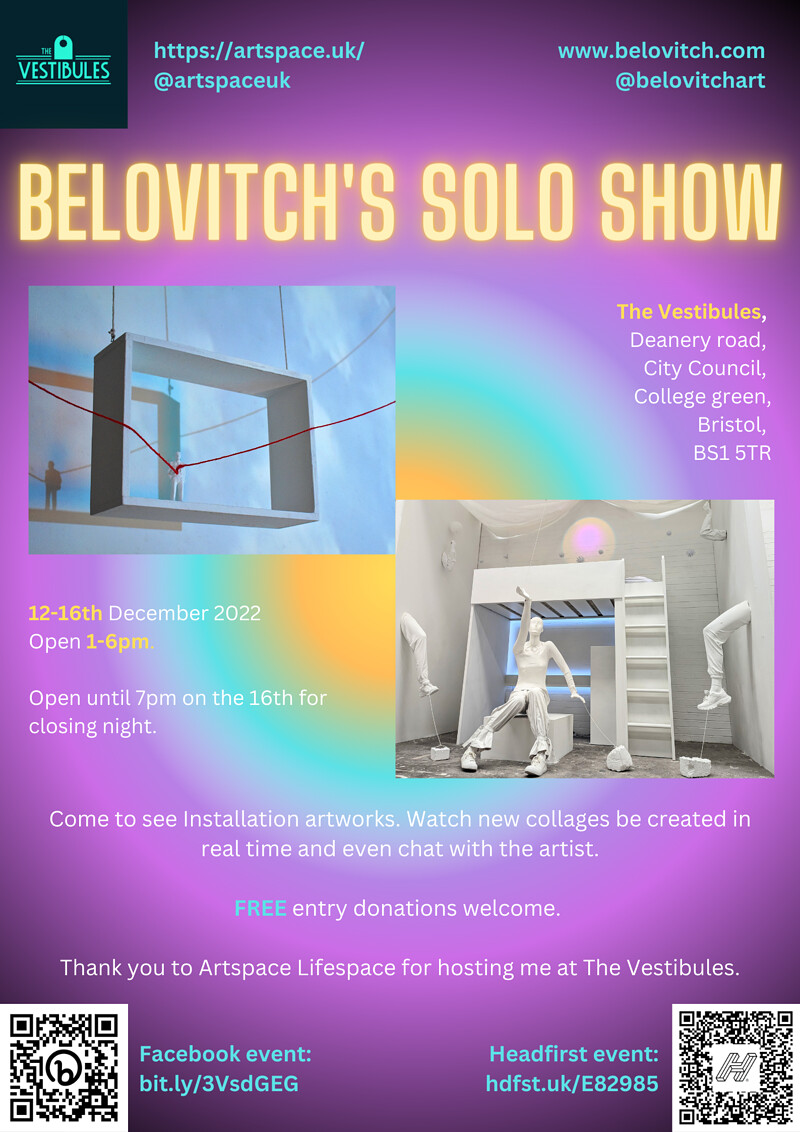 Belovitch's solo show at The Vestibules,  Deanery road,  City Council,  College green, Bristol,  BS1 5TR
