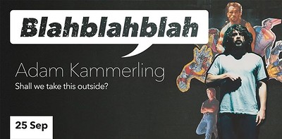 Blahblahblah – Adam Kammerling at The Wardrobe Theatre