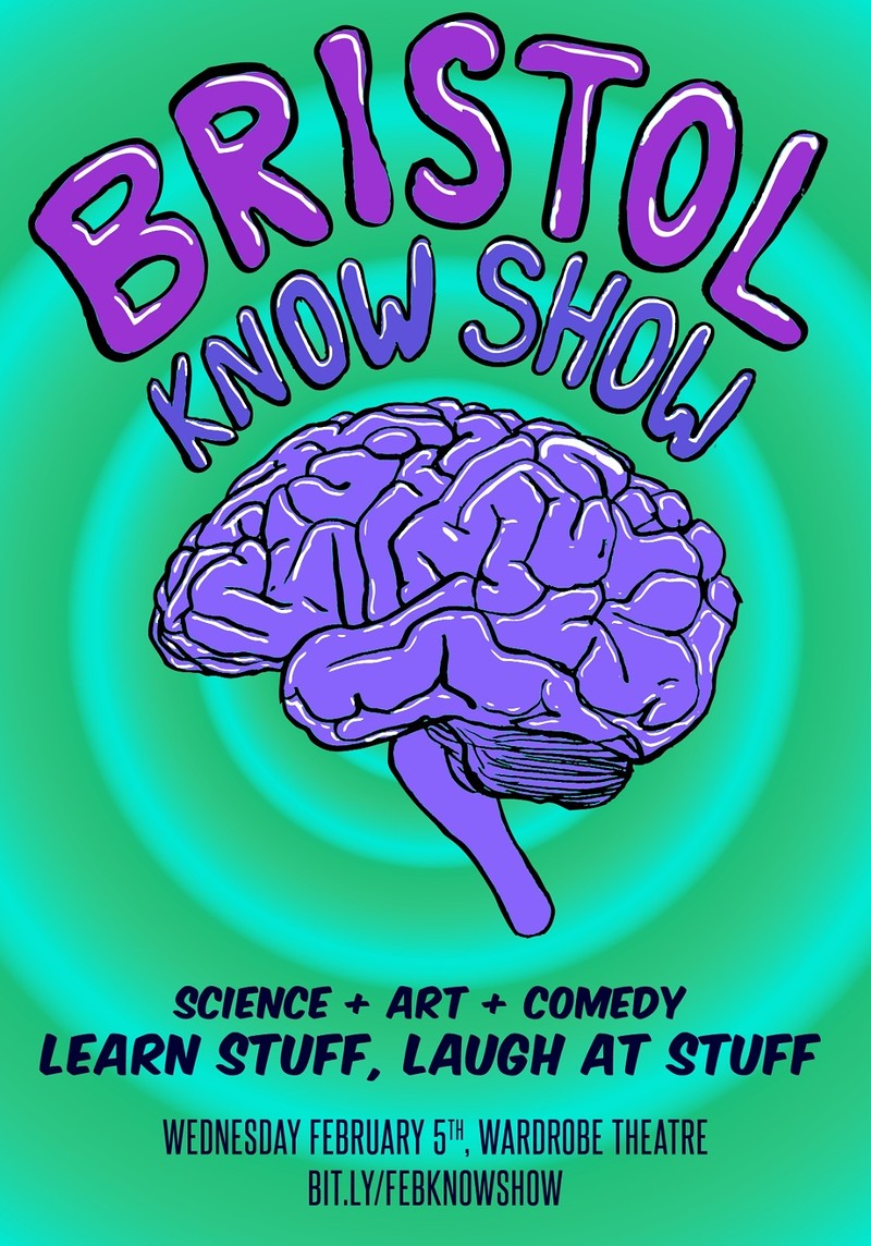 Bristol Know Show - Presented by Sci X South West at The Wardrobe Theatre
