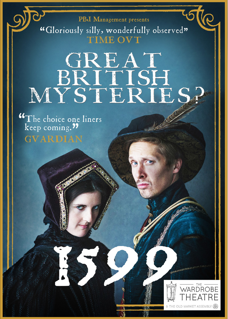 Great British Mysteries: 1599? at The Wardrobe Theatre