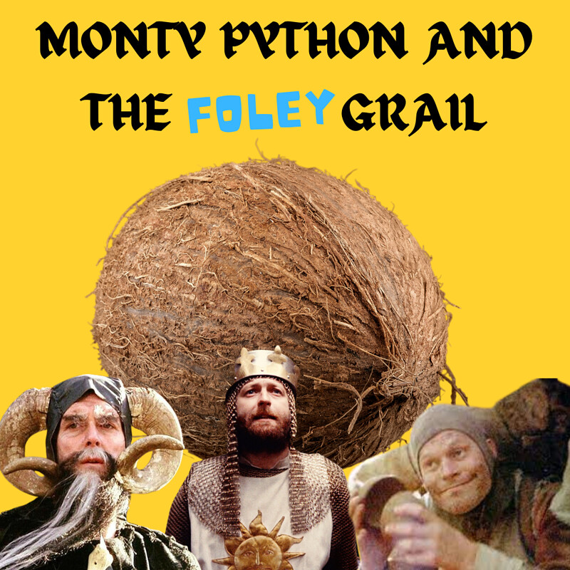 Monty Python & The FOLEY Grail at The Wardrobe Theatre