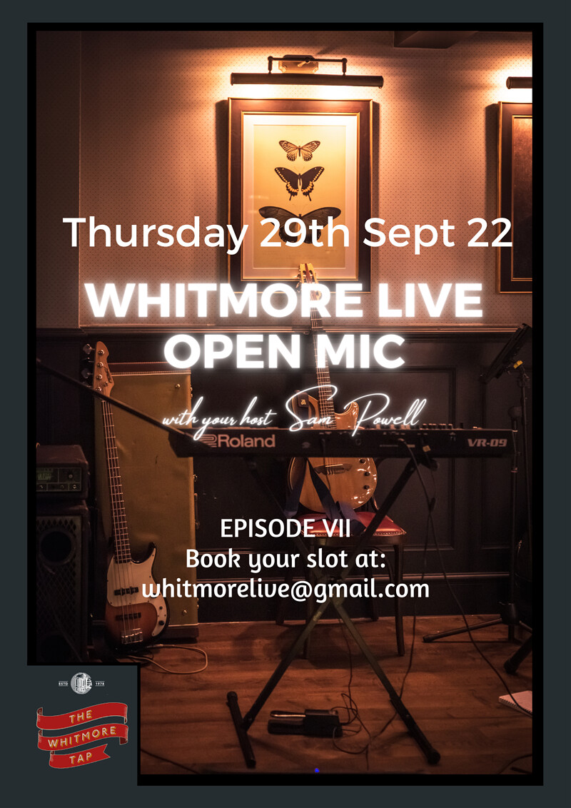 Whitmore Open Mic at The Whitmore Tap