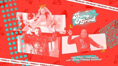 Bump & Grind; Last Of The Summer Wiiiine at Thekla