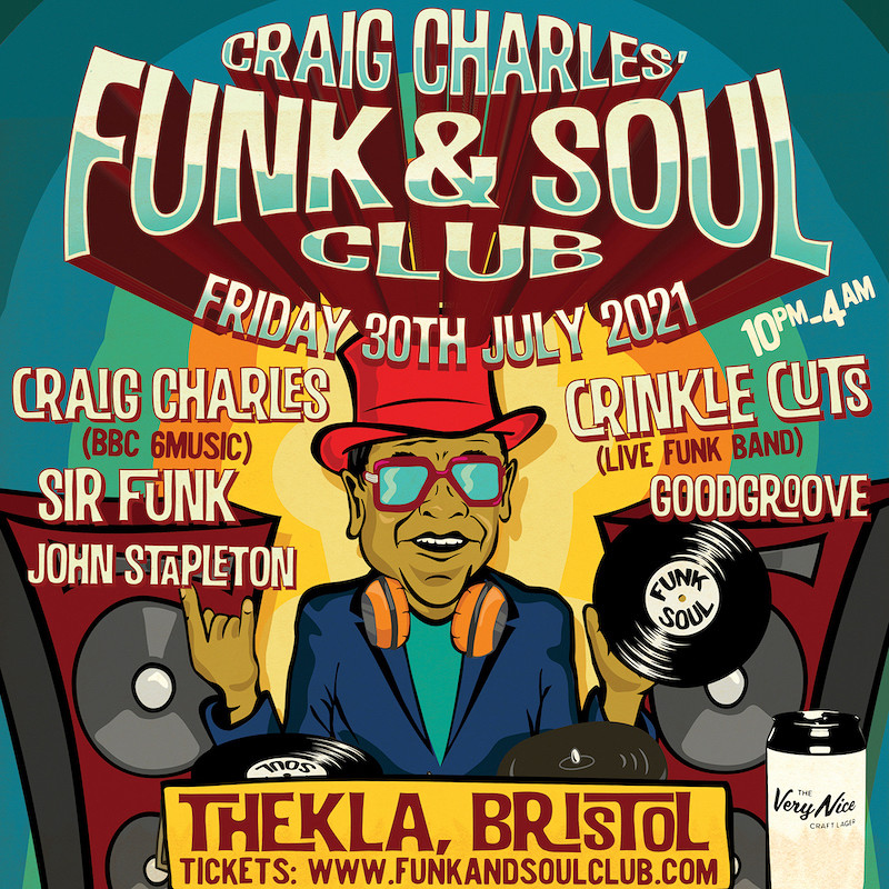 Craig Charles Funk and Soul Club - Bristol at Thekla