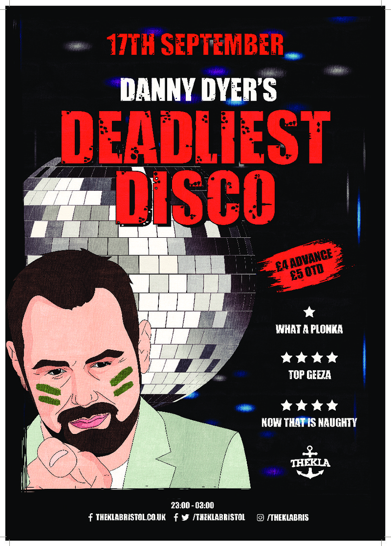 Danny Dyer's Deadliest Disco at Thekla