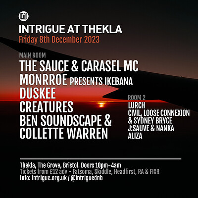 Intrigue w/ The Sauce, Monrroe, Duskee & more at Thekla