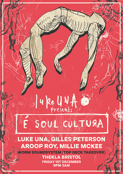 Luke Una Pres É Soul Cultura w/ Gilles Peterson ++ at Thekla