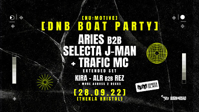 Nu:Motive DNB Boat Party! Aries B2B Selecta J-Man at Thekla in Bristol