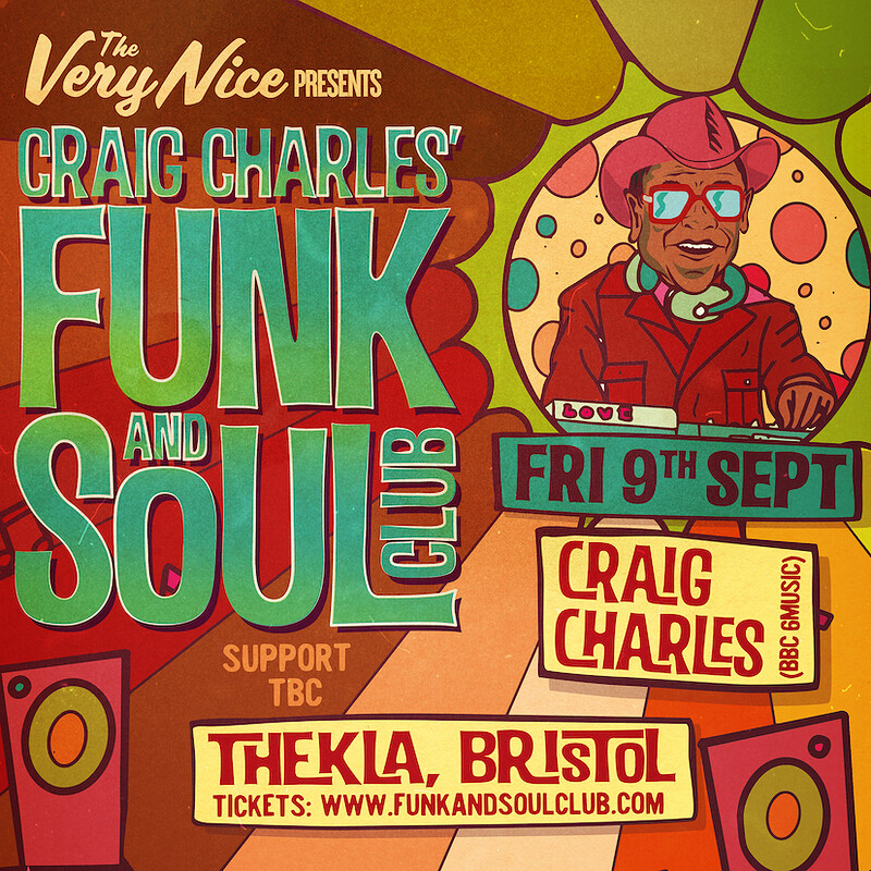 The Craig Charles Funk and Soul Club at Thekla