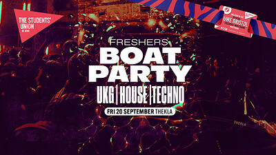 UWE Bristol Official Freshers|Freshers Boat Party at Thekla