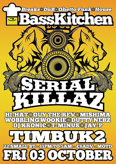 Bass Kitchen W/ Serial Killaz at Timbuk2