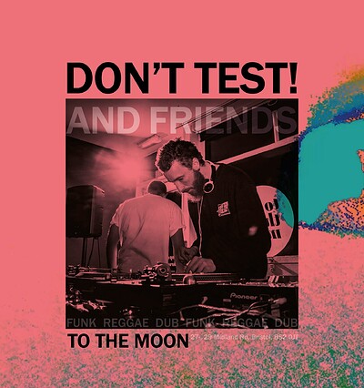 Don't Test & Friends at To The Moon in Bristol