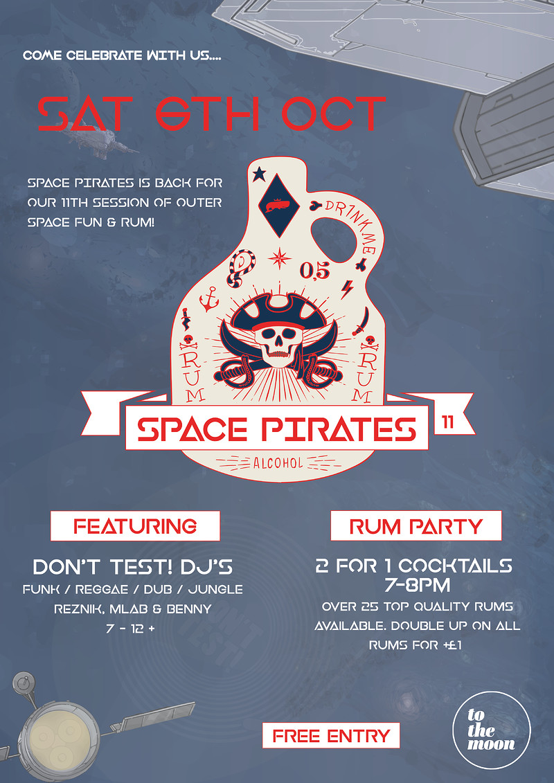 Space Pirates 11 - Rum Party ft Don't Test DJs at To The Moon