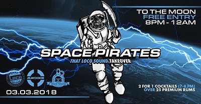 Space Pirates 9 - rum and roots music - Loco Sound at To The Moon