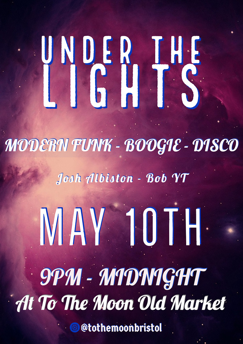 Under The Lights: Boogie, Modern, Funk, Disco at To The Moon
