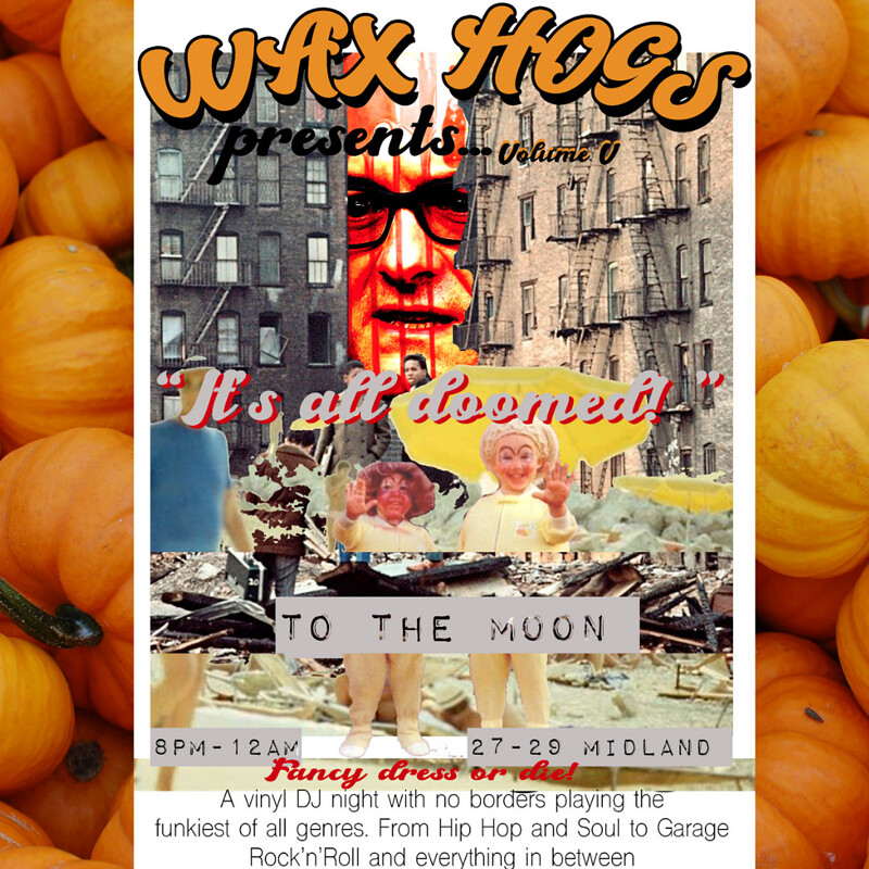 Waxhogs Halloween special at To The Moon