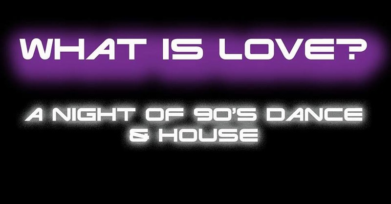 What Is Love? 90s DJs at To The Moon