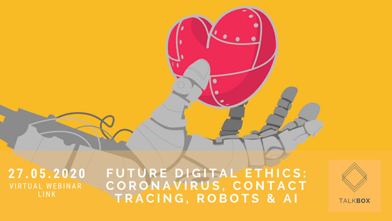 Future Digital Ethics: Contact Tracing and AI at Virtual Event