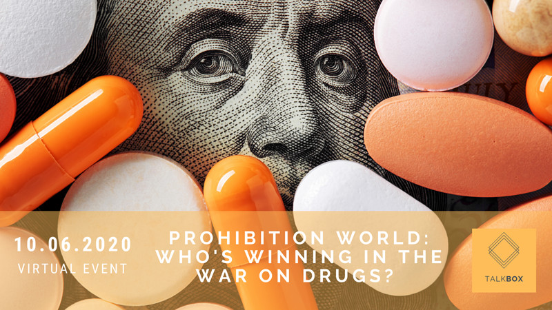 Prohibition World: Who's Winning the War on Drugs? at Virtual Event