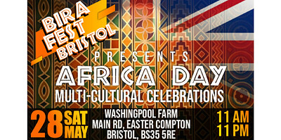Africa Day Multi Cultural Celebrations at Washingpool Farm, Main Road, Easter Compton, Bristol, BS35 5RE in Bristol