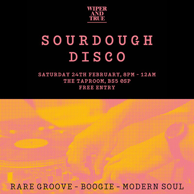 Sourdough Disco at Wiper & True Taproom, Old Market