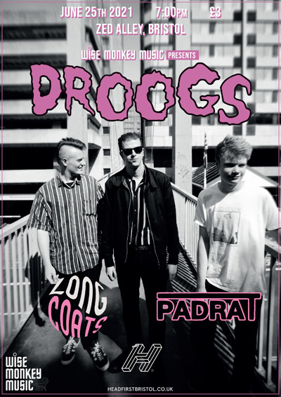 Wise Monkey Presents: Droogs + Longcoats & Padrat at Zed Alley, Bristol in Bristol
