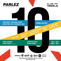Parlez - 10th Anniversary Party at Thekla in Bristol